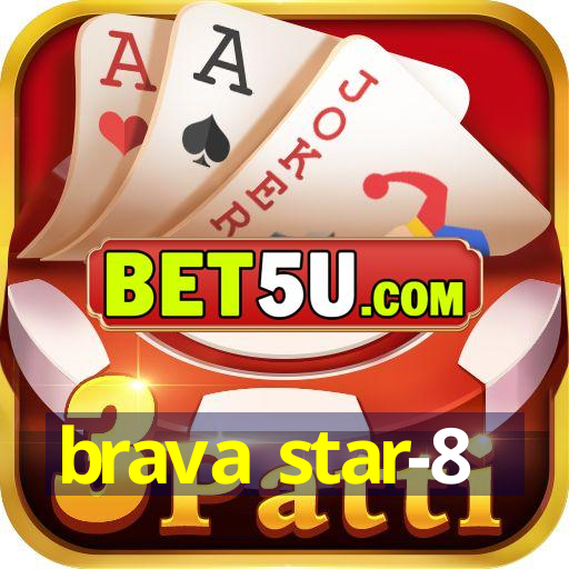 brava star